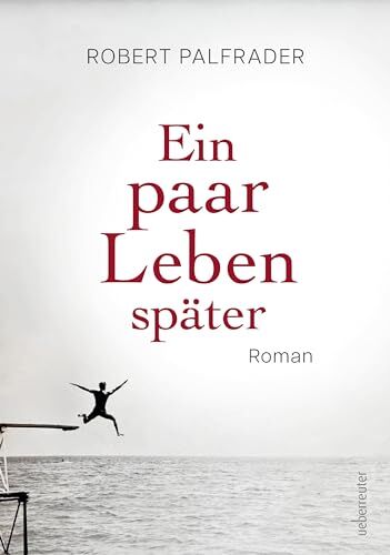 Robert Palfrader - Ein paar Leben später: Roman - Preis vom 04.10.2026 03:51:26 h