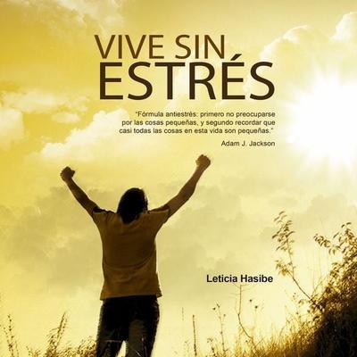 Vive sin estrés - Leticia Hasibe, Audio, 9789179210786