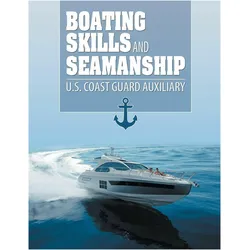 Boating Skills and Seamanship, Sachbücher von Us Coast Guard Auxiliary