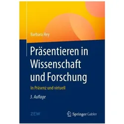 Präsentieren in Wissenschaft und Forschung, Fachbücher von Barbara Hey