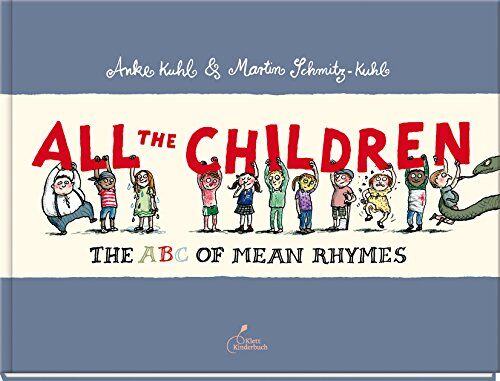 Martin Schmitz-Kuhl - All the Children: The ABC of Mean Rhymes - Preis vom 13.10.2026 19:28:25 h