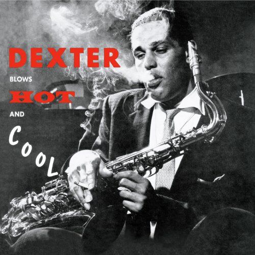 Dexter Gordon - Blows Hot and Cool - Preis vom 10.10.2026 11:48:34 h