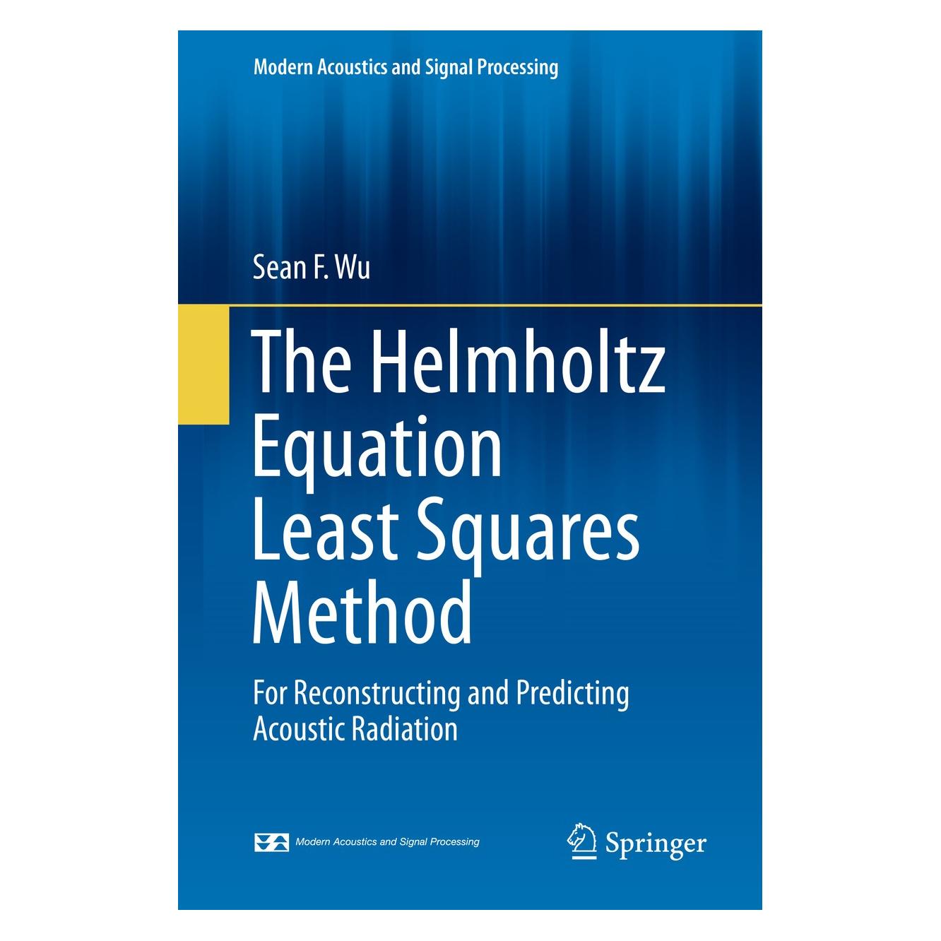 Springer The Helmholtz Equation Least Squares Method (Englisch, Hardcover, Sean F. Wu) (9781493916399)