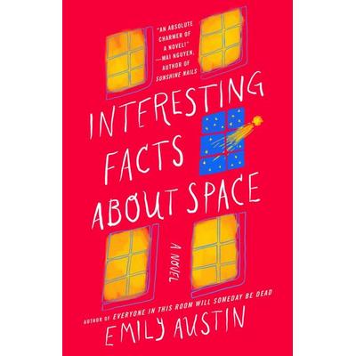 Interesting Facts about Space, Gebundene Ausgabe von Emily Austin, Atria Books, 978-1-66801-423-3