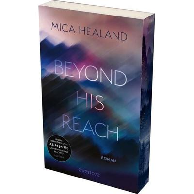 Beyond his Reach, Taschenbuch von Mica Healand, Everlove