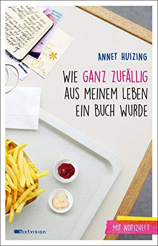 Annet Huizing - Wie ganz zufällig aus meinem Leben ein Buch wurde - Preis vom 30.09.2026 09:01:18 h