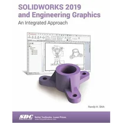SOLIDWORKS 2019 and Engineering Graphics, Schulbücher von Randy Shih