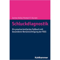 Schluckdiagnostik, Fachbücher von Jochen Keller, Herbert F. Durwen