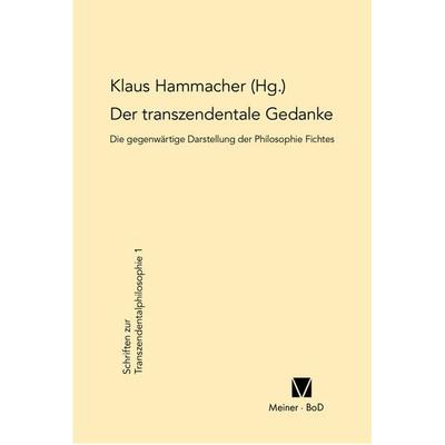 Der transzendentale Gedanke, Gebundene Ausgabe von , Meiner, F, 978-3-7873-0487-5