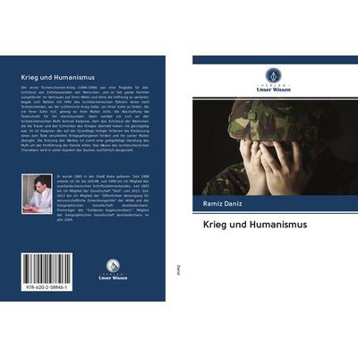 Krieg und Humanismus, Taschenbuch von Ramiz Daniz, Sciencia Scripts, 978-620-2-58846-1
