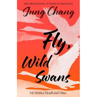 Fly, Wild Swans, Taschenbuch von Jung Chang, HarperCollins, 978-0-00-866107-6