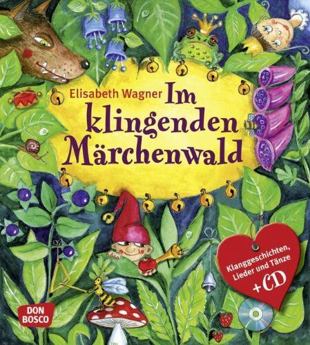 Elisabeth Wagner - Im Klingenden Märchenwald: Klanggeschichten, Lieder und Tänze zu bekannten Märchen - Preis vom 17.10.2026 19:25:27 h