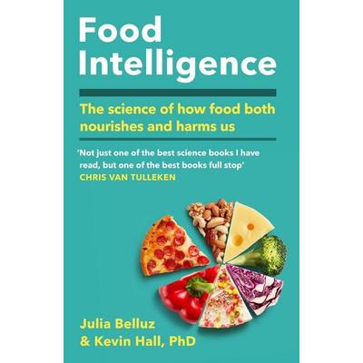 Food Intelligence, Taschenbuch von Kevin Hall,Julia Belluz, Headline, 978-1-4722-8223-1