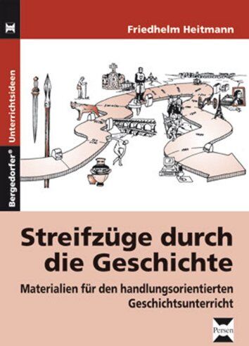 Friedhelm Heitmann - Streifzüge durch die Geschichte: Materialien für den handlungsorientierten Geschichtsunterricht - Preis vom 13.10.2026 11:25:28 h