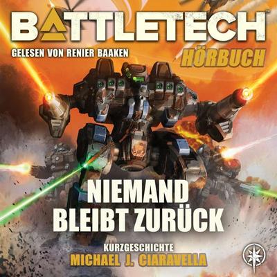 BattleTech - Niemand bleibt zurück - Michael J. Ciaravella, Audio, 9783989019829