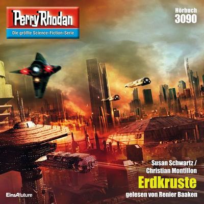 Perry Rhodan 3090: Erdkruste - Susan Schwartz,Christian Montillon, Audio, 4064066780814