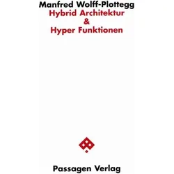 Hybrid Architektur und Hyper Funktionen, Fachbücher von Manfred Wolff-Plottegg