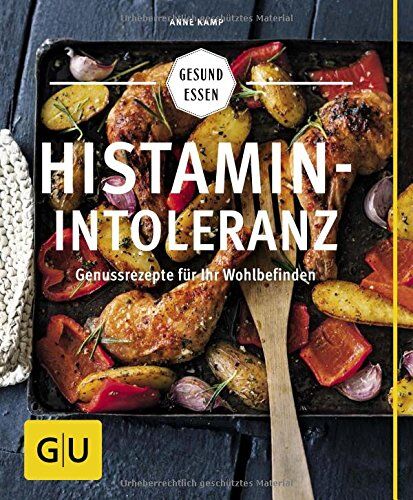 Anne Kamp - Histaminintoleranz: Genussrezepte für Ihr Wohlbefinden (GU Gesund essen) - Preis vom 19.10.2026 19:33:35 h