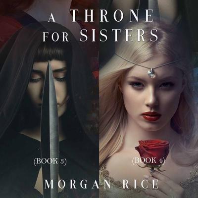 A Throne for Sisters (Books 3 and 4) - Morgan Rice, Audio, 9781094302355