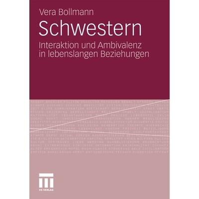 Schwestern, Taschenbuch von Vera Bollmann, VS Verlag für Sozialwissenschaften, 978-3-531-18567-5