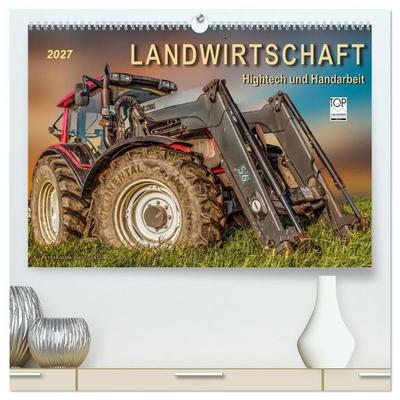 Landwirtschaft - Hightech und Handarbeit (hochwertiger Premium Wandkalender 2027 DIN A2 quer), Kunstdruck in Hochglanz