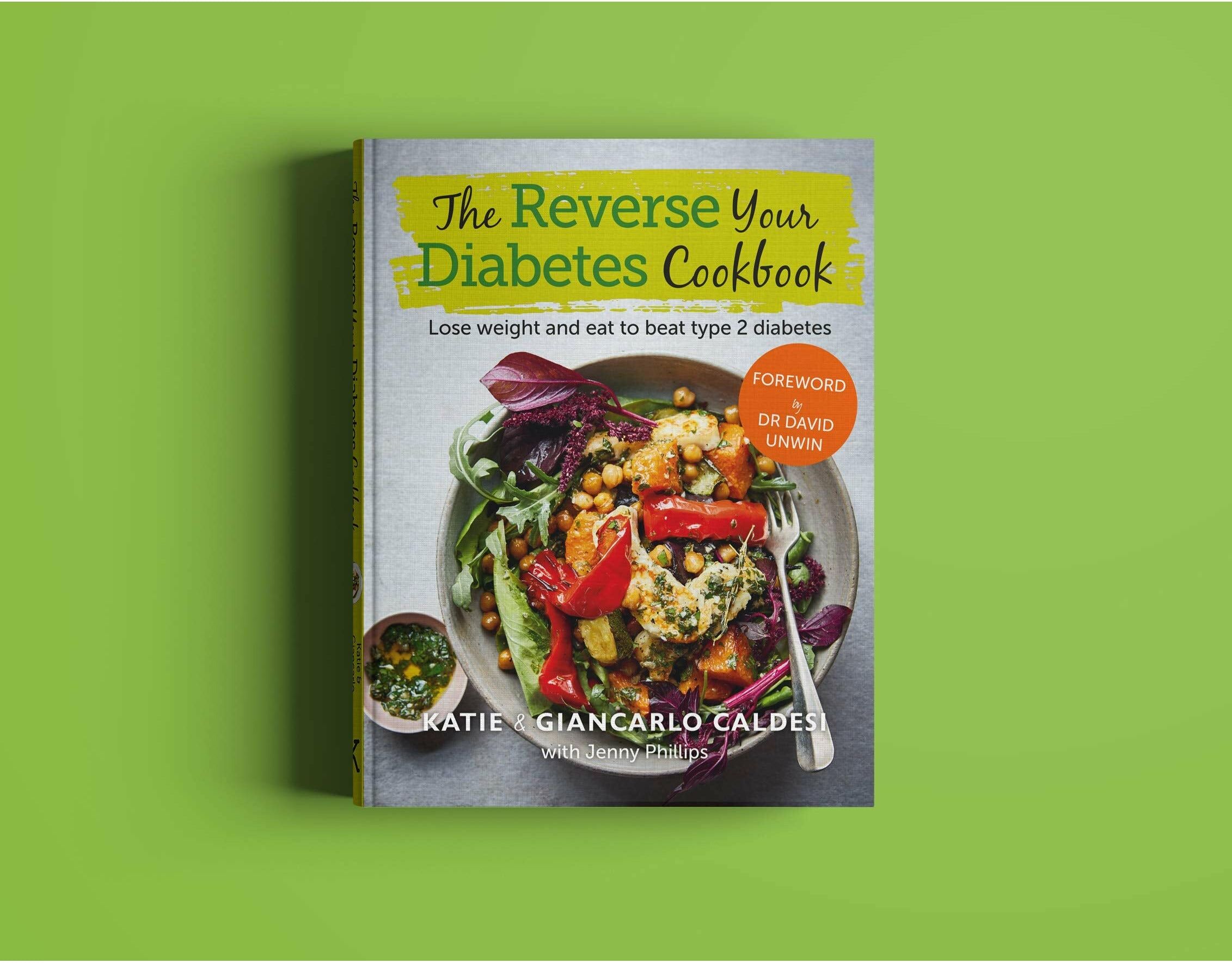 Kyle Books The Reverse Your Diabetes Cookbook: Lose weight and eat to beat type 2 diabetes by Katie Caldesi, Giancarlo Caldesi