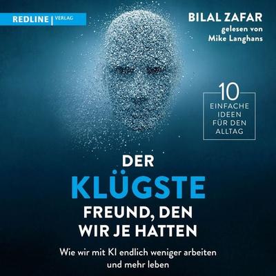 Der klügste Freund, den wir je hatten - Bilal Zafar, Audio, 9783690460125