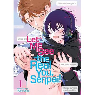 Let Me See the Real You, Senpai! Vol. 1, Taschenbuch von Yuho Okita, Penguin LLC US