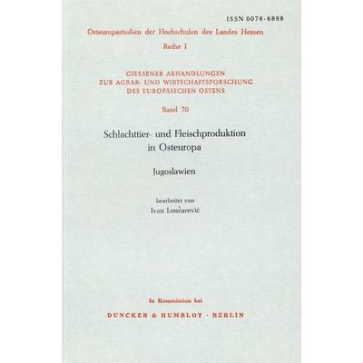 Schlachttier- und Fleischproduktion in Osteuropa., Taschenbuch von , Duncker & Humblot, 978-3-428-03545-8
