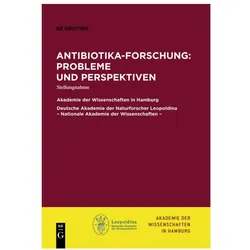 Antibiotika-Forschung: Probleme und Perspektiven, Fachbücher von Heimo Reinitzer, Deutsche Akademie der Naturforscher Leopoldina, Akademie der Wissenschaften in Hamburg