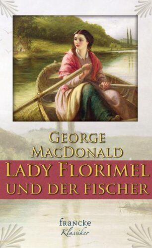 George Macdonald - Lady Florimel und der Fischer - Preis vom 09.10.2026 07:28:09 h