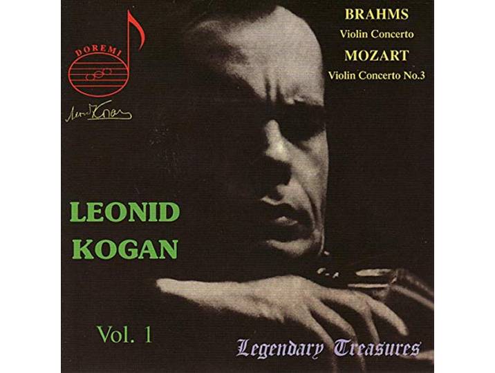 Leonid/Monteux/Boston Symphon Kogan - Kogan Volume 1/Brahms/Mozart 3