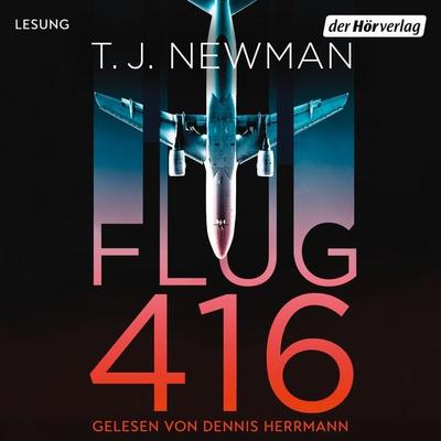 Flug 416 - T. J. Newman, Audio, 9783844546194