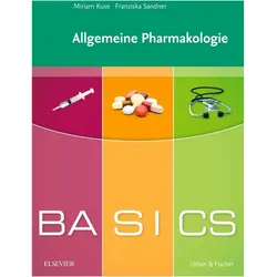 BASICS Allgemeine Pharmakologie, Fachbücher von Franziska Sandner, Miriam Kuse, Wiebke Lohmann