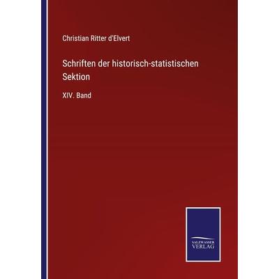 Schriften der historisch-statistischen Sektion, Taschenbuch von Christian Ritter D'Elvert; Outlook, 978-3-375-09496-6