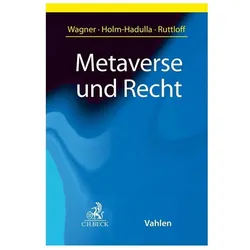 Metaverse und Recht, Fachbücher von Marc Ruttloff, Eric Wagner, Moritz Holm-Hadulla
