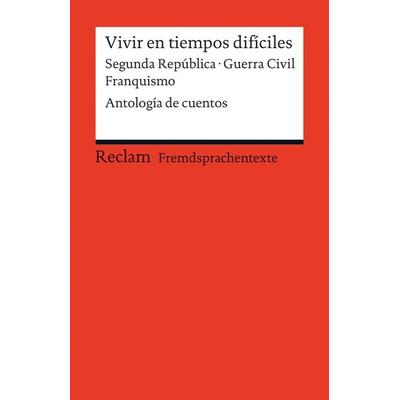 Vivir en tiempos difíciles, Taschenbuch von , Reclam, Philipp, 978-3-15-019852-0