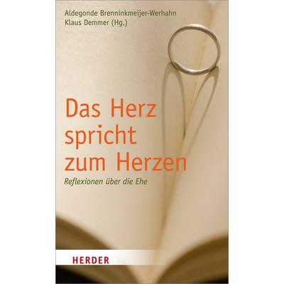 Das Herz spricht zum Herzen, Gebundene Ausgabe von , Herder, 978-3-451-30659-4
