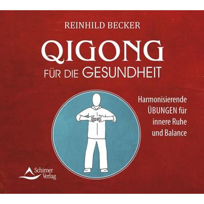 Qigong für die Gesundheit - Reinhild Becker, CD, 9783843484510