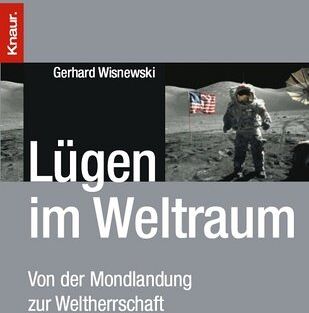 Gerhard Wisnewski - Lügen im Weltraum: Von der Mondlandung zur Weltherrschaft - Preis vom 09.10.2026 07:28:09 h