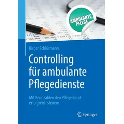Controlling für ambulante Pflegedienste, Fachbücher von BirgerSchlürmann