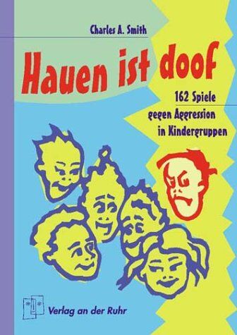Smith, Charles A. - Hauen ist doof. 162 Spielideen gegen Aggression in Kindergruppen - Preis vom 13.10.2026 19:28:25 h