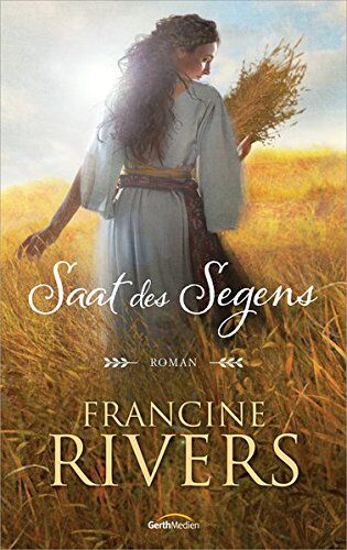 Francine Rivers - Saat des Segens: Roman. - Preis vom 09.10.2026 07:28:09 h