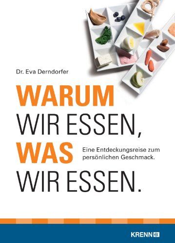 Eva Derndorfer - Warum wir essen, was wir essen: Eine Entdeckungsreise zum persönlichen Geschmack - Preis vom 30.09.2026 09:01:18 h