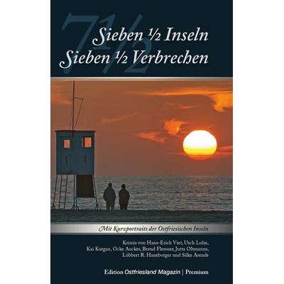 7 1/2 Inseln - 7 1/2 Verbrechen, Taschenbuch von Hans E. Viet,Usch Luhn,Kai Kurgan,Ocke Auckes,Bernd Flessner, Ostfriesland Verlag