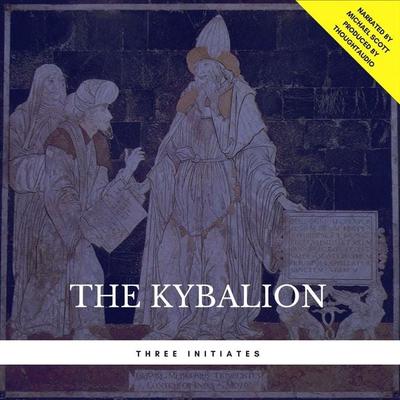 The Kybalion - Three Initiates, Audio, 9782291045502