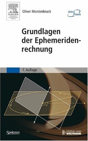 Oliver Montenbruck - Grundlagen der Ephemeridenrechnung - Preis vom 17.10.2026 19:25:27 h