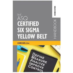 The ASQ Certified Six Sigma Yellow Belt Handbook, Ratgeber