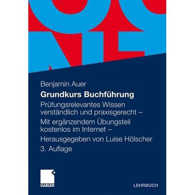 Grundkurs Buchführung, Taschenbuch von Benjamin Auer, Gabler, 978-3-8349-1915-1
