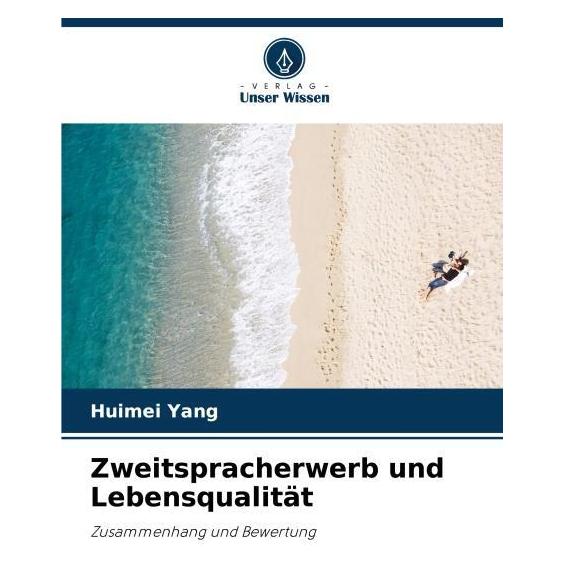 Umbreit Zweitspracherwerb und Lebensqualität (Deutsch, Huimei Yang) (63591161)